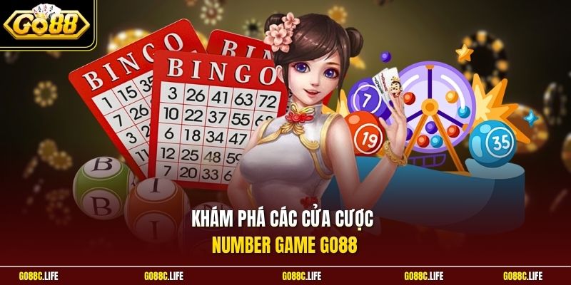 Khám phá các cửa cược Number Game GO88 