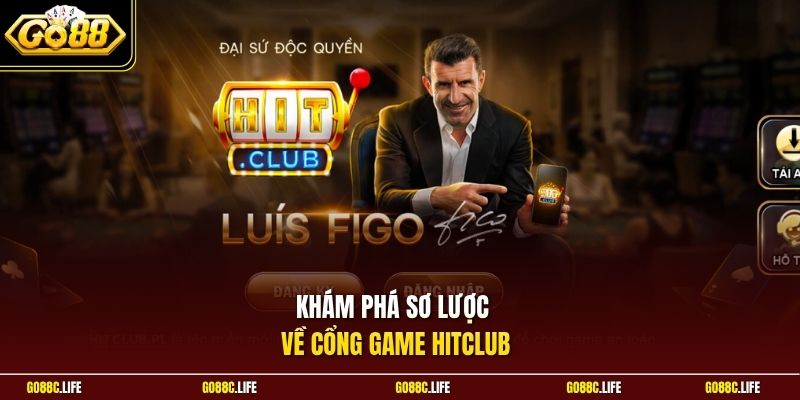 Khám phá sơ lược về cổng game Hitclub 