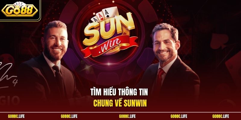 Tìm hiểu thông tin chung về Sunwin 